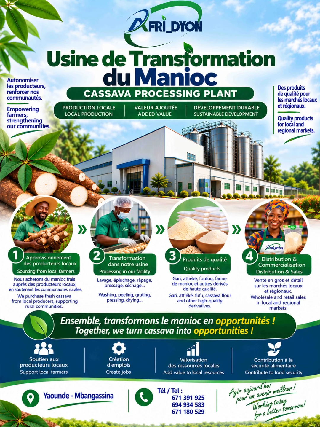 AFRI DYON cassava value chain poster: 1. Sourcing from local farmers; 2. Processing at our Mbangassina plant; 3. Quality products (garri, attiéké, fufu, cassava flour); 4. Distribution and sales in local and regional markets.